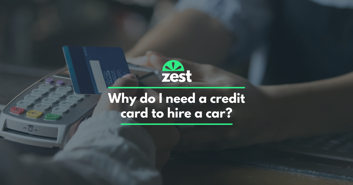 Why Do I Need a Credit Card to Hire a Car? Can I Use a Debit Card?