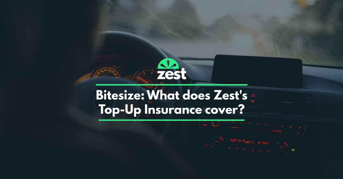 Bitesize What does Zest's TopUp Insurance cover? Zest Car Rental