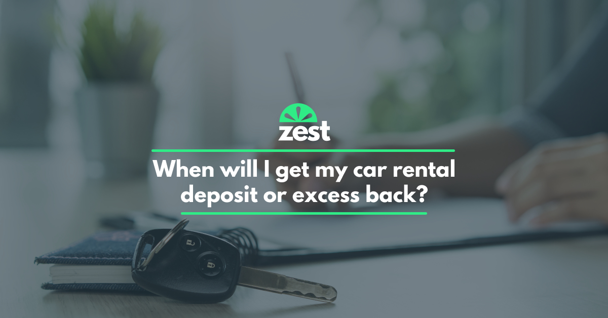 Bitesize When will I get my car rental deposit or excess back?