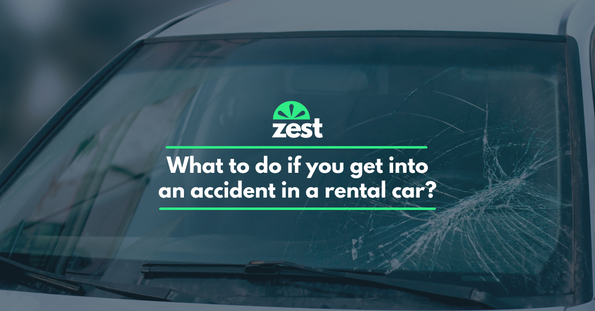 What to do if you get into an accident in a rental car? Zest Car Rental